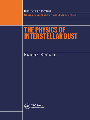 cover image of The Physics of Interstellar Dust